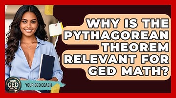 Why Is The Pythagorean Theorem Relevant For GED Math? - Your GED Coach
