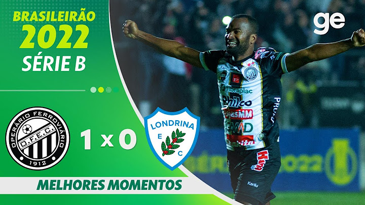 OPERÁRIO-PR 1 X 0 LONDRINA | MELHORES MOMENTOS | 28ª RODADA BRASILEIRÃO SÉRIE B 2022 | ge.globo