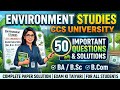CCS University Environmental Studies Paper Solution 2026 | BA, BSc, BCom 50 Most Important Questions