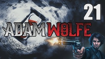 Adam Wolfe: Dark Detective [21] w/YourGibs - Episode 4: Zero Hour (5/5) - ENDING - Part 21
