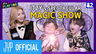 [IT'z PLAYTIME] EP.06 ITZY Magicians Will Give You the SHOCK of Your LIFE
