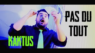 Kaktus - Pas Du Tout Clip Officiel Nouveauté Rock Fr 2022