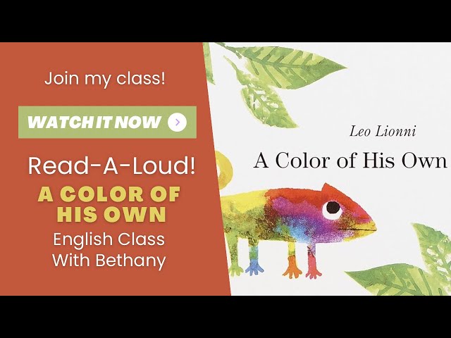 Read-Aloud | A Color Of His Own by Leo Lionni | English Class with