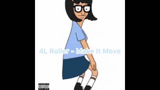 4L Roller - Make It Move