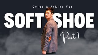 Soft Shoe Part 1 Tutorial_Coles & Atkins Ver screenshot 3