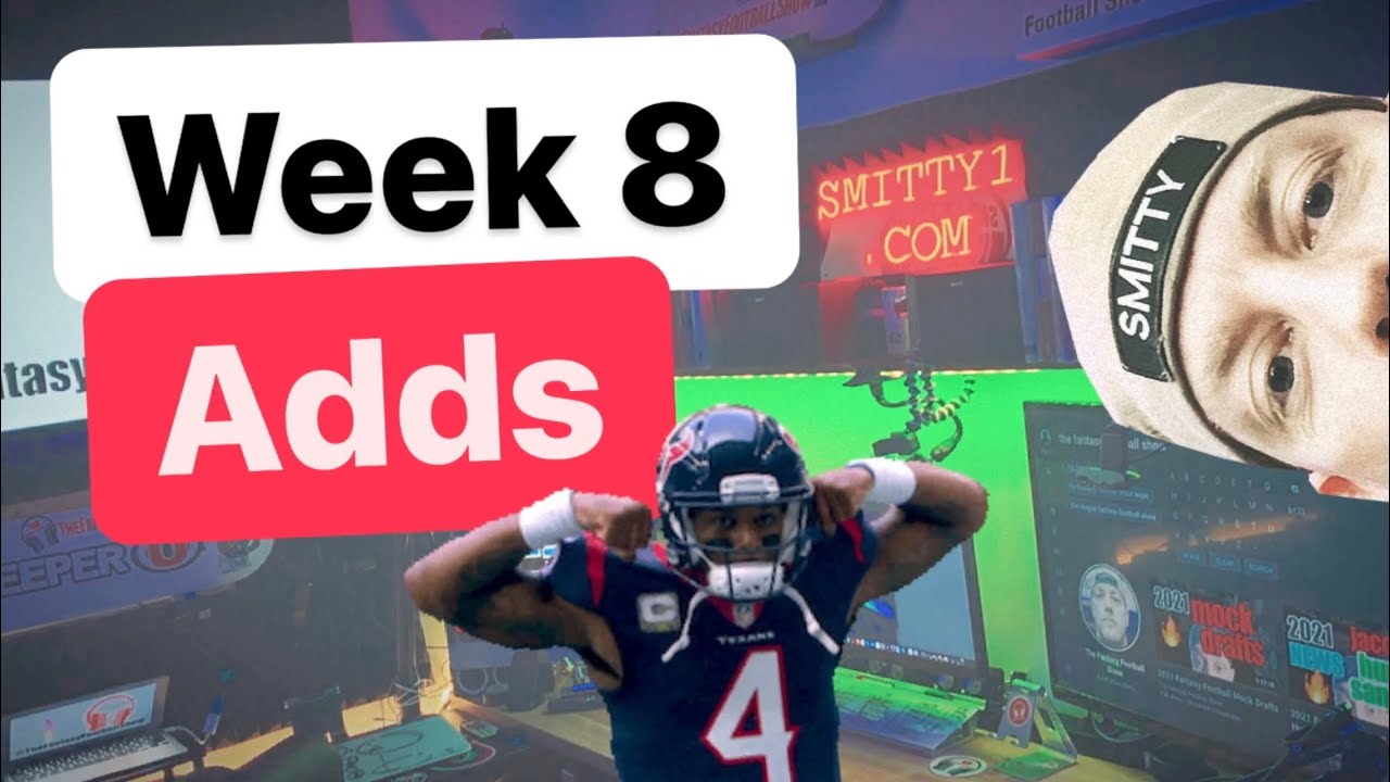 Week 8 Waiver Wire Adds The Fantasy Football Show 2021