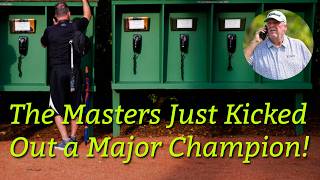 The Masters Just Kicked Out a Major Champion!