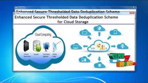 Enhanced Secure Thresholded Data Deduplication Scheme | Final Year Projects 2016 - 2017