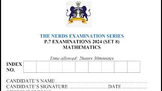 The Nerds Examination Series | P.7 Examinations 2024 Set 8 Mathematics | PLE Mock Paper Practice screenshot 5