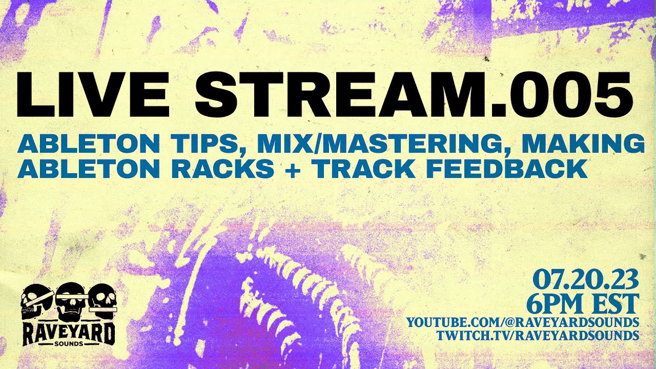 LIVESTREAM.005 Ableton Tips, Mixing/Mastering, Making Ableton Racks