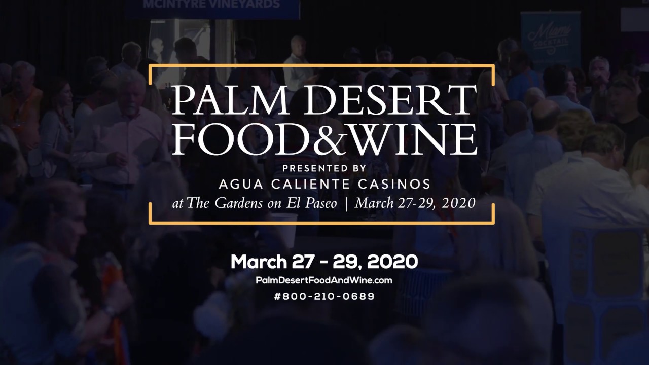 Palm Desert Food & Wine 2020 TV Spot PALM SPRINGS LIFE YouTube