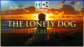 UNITY 3D DEVLOG - The Lonely Dog Level Design Tutorial