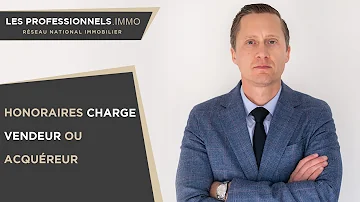 Qu'est-ce que les honoraires à la charge du vendeur ?