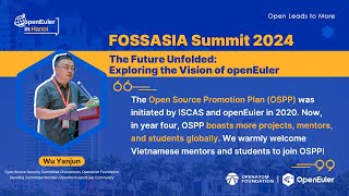 #FOSSASIASummit2024 – The Future Unfolded: Exploring the Vision of openEuler