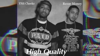 Rezze Money Ft. YNS Cheeks - High Quality (Audio Only)