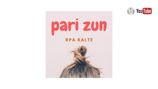 Rpa Ralte - Pari Zun [Audio] chords