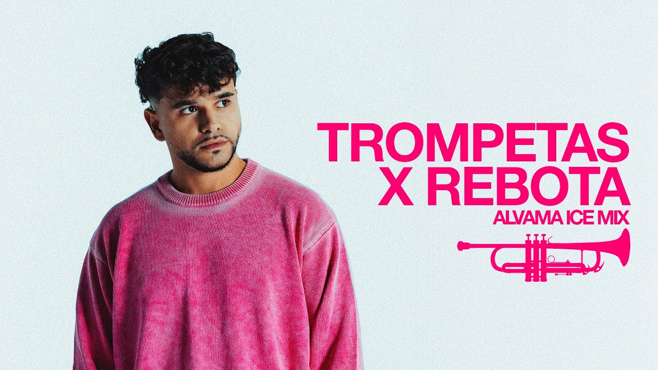 TROMPETAS x REBOTA (Alvama Ice Mix)