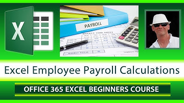 Office 365 Pay Time Sheets and Payroll - Income Deductions and Taxes- Excel Beginner Course