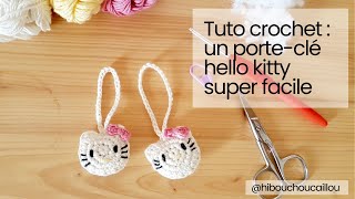 Un Porte-Clés Hello Kitty En Crochet Tuto Gratuit Super Facile Et Très Rapide