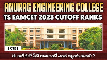 Anurag Engineering College Cutoff Ranks | ( CSE ) | Ts Eamcet 2023 | YoursMedia | Engineering