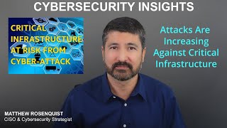 Cyber Attacks Are Increasing Against Critical Infrastructure