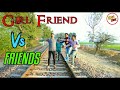 Girl friend vs friends a emotional story  hr44zone 