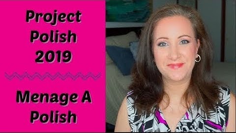 Project Polish 2019 INTRO / Menage A Polish / PANtastic Ladies  Jessica Lee