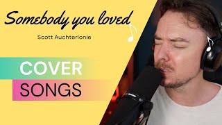 Download Lagu Somebody You Loved Cover | Scott Auchterlonie MP3