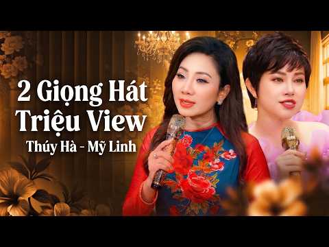 Triệu View Cho 2 Giọng Hát Chuẩn Chất Xưa - Thúy Hà - Mỹ Linh | Bạc Màu Áo Trận & Vườn Tao Ngộ