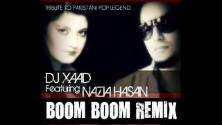 Boom Boom Remix  Dj Xaad Featnazia Ali