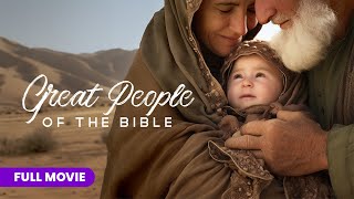 Great People Of The Bible Abraham Sarah Full Movie