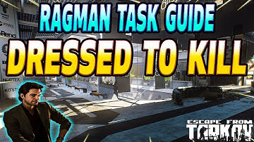 Dressed To Kill - Ragman Task Guide - Escape From Tarkov