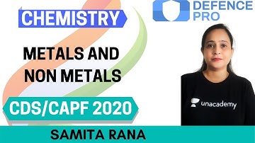 Metals and Non-metals | Chemistry | Target CDS/CAPF/NDA/AFCAT 2020-2021