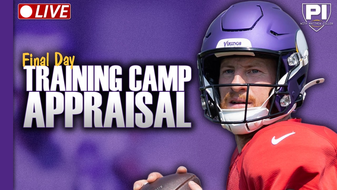 Recapping the final day of Vikings training camp Recapping the final day of Vikings training camp