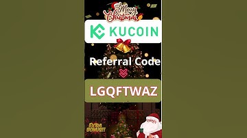 Best KuCoin Referral Code "LGQFTWAZ" - Register and Get $3000