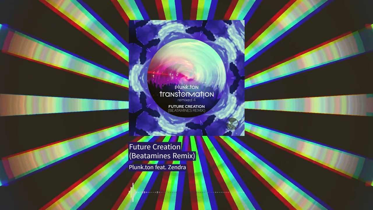 Plunk.ton feat. Zendra - Future Creation (Beatamines Remix) [DSRDIGI054]