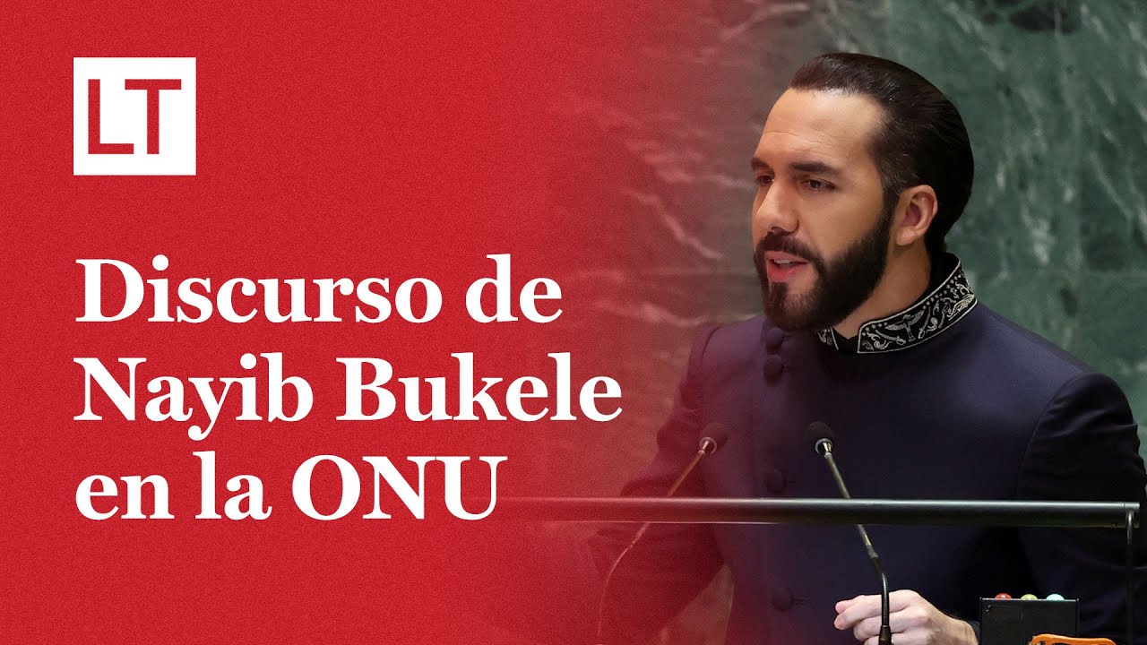 Discurso completo de Nayib Bukele en Asamblea General de Naciones Unidas