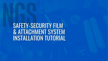 Safety-Security film & attachment system Installation Tutorial