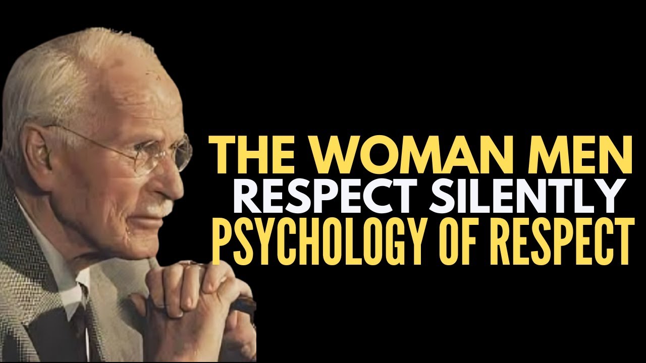 Carl Jung | The Hidden Psychology Behind Why Men Respect Certain Women