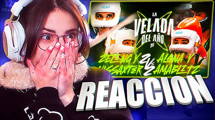 🔥La Verguiza del Año😈REACCIONO a ZELING Y NISSAXTER VS ALANA Y AMABLITZ | LA VELADA DEL AÑO IV