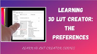 Setting Your Preferences In 3D LUT Creator