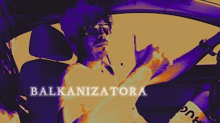 Balkanizatora - Popular Resimi
