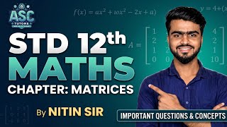 12th STD Maths Live 🔥 Matrices Important Questions &amp; Concepts by Nitin Sir | Join Now 📚