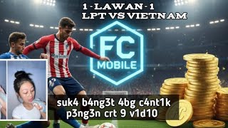 Download Lagu FC mobile 1vs1 lpt vs vietnam MP3