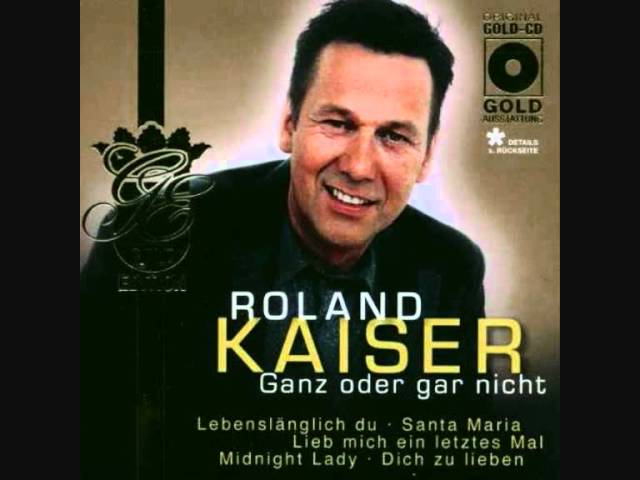 Roland Kaiser - Sag Ihm, Daß Ich Dich Liebe..n