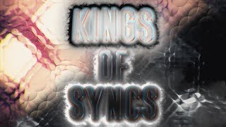 Kings of Syncs Season 6 Official Lineup (READ THE DESCRIPTION AND COMMENTS FOR DETAILS)