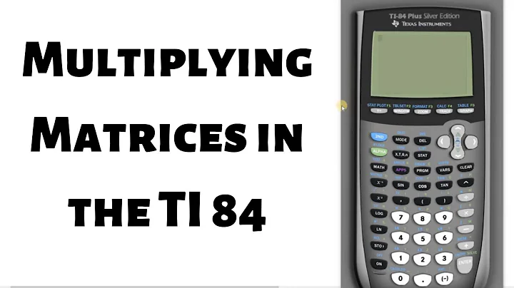 Multiplying Matrices using the TI 84