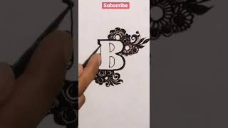 Alphabet Mehndi Design B Art By Rabiya