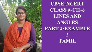 CBSE-NCERT-CLASS 9- CH-6- LINES AND ANGLES- PART 4- EXAMPLE 2- TAMIL
