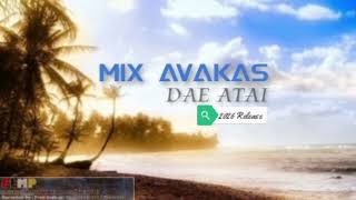 Dae Atai mix Avakas 